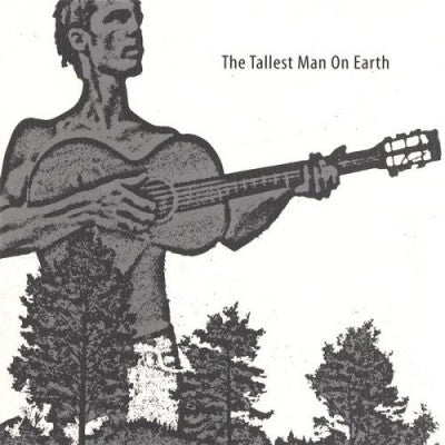THE TALLEST MAN ON EARTH - The Tallest Man On Earth