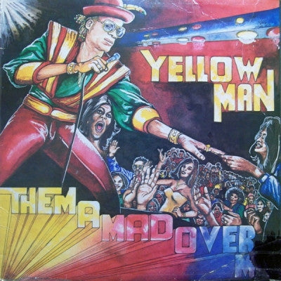 YELLOW MAN - Them A Mad Over Me