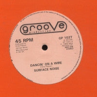 SURFACE NOISE - Dancin' On A Wire