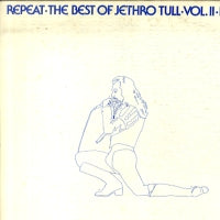 JETHRO TULL - Repeat - The Best Of Jethro Tull - Vol. II