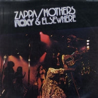 FRANK ZAPPA & THE MOTHERS OF INVENTION - Roxy & Elsewhere