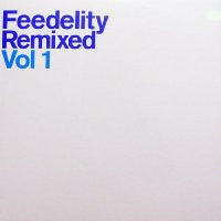 LINDSTROM - Feedelity Remixed Vol 1 feat:- A Blast Of Loser / Pesto Og Kolera
