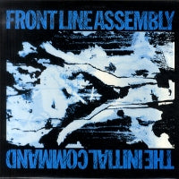 FRONT LINE ASSEMBLY - The Initial Command