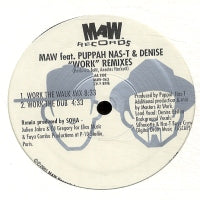 MAW FEAT PUPPAH NAS-T & DENISE - Work