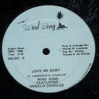 WIND SONG FEATURING ANGELA CHARLES - Love Me Baby / You're Someone Special