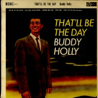 BUDDY HOLLY - That'll Be The Day