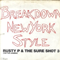 RUSTY P "THE TOE JAMMER" AND THE SURE SHOT THREE - Breakdown New York Style