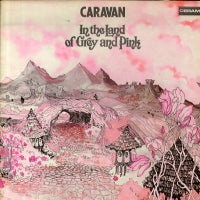 CARAVAN - In The Land Of Grey And PInk