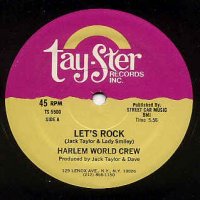 HARLEM WORLD CREW - Let's Rock