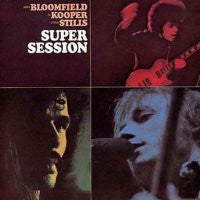 MIKE BLOOMFIELD / AL KOOPER / STEPHEN STILLS - Super Session
