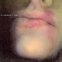 PJ HARVEY - Dry