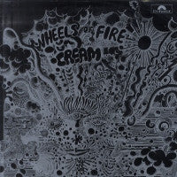 CREAM - Wheels Of Fire