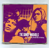 THE DANDY WARHOLS - Every Day Should Be A Holiday