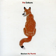 THE DATSUNS - Blacken My Thumb