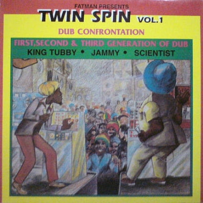 KING TUBBY, SCIENTIST AND PRINCE JAMMY - Fatman Presents Twin Spin Vol.1 - Dub Confrontation