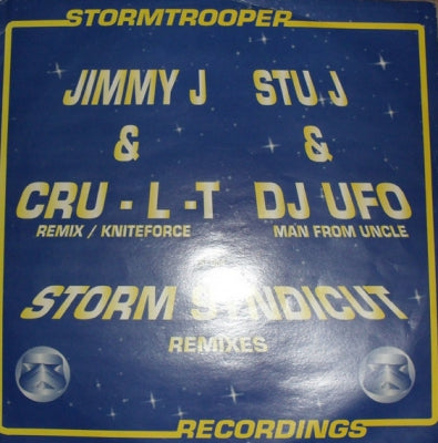 STORM SYNDICUT - Hold Me In Your Arms (Jimmy-J & Cru-L-T Remix) / Give It To Them (Stu J & DJ UFO Remix)