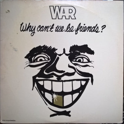 WAR - Why Can't We Be Friends featuring 'Low Rider'.