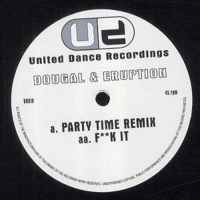 DOUGAL & ERUPTION - Party Time (Remix) / F**k It