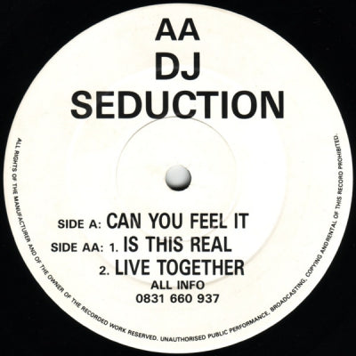 DJ SEDUCTION - Can You Feel It / Is This Real / Live Together
