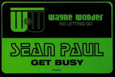 WAYNE WONDER / SEAN PAUL - No Letting Go / Get Busy