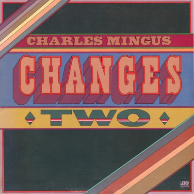 CHARLES MINGUS - Changes Two