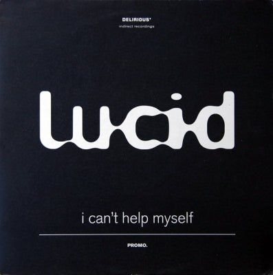 LUCID - I Can't Help Myself