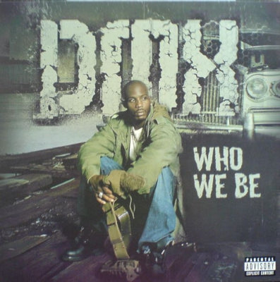 DMX - Who We Be