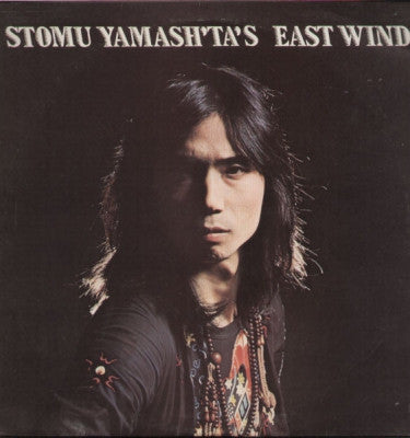 STOMU YAMASHITA'S EAST WIND - East Wind