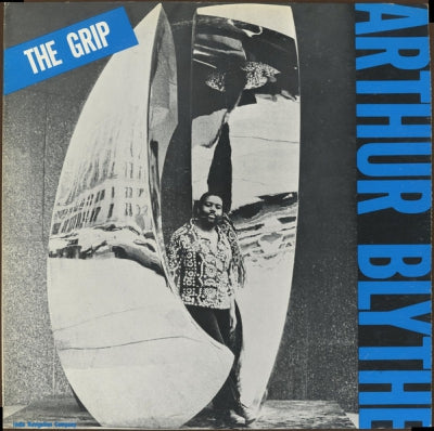 ARTHUR BLYTHE - The Grip