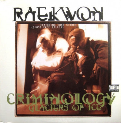 RAEKWON FEATURING TONY STARKS (GHOSTFACE KILLER). - Criminology / Glaciers Of Ice
