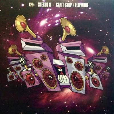 STEREO 8 - Can't Stop / Flipmode