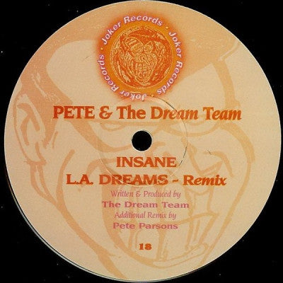 PETE & THE DREAM TEAM - Insane / L.A. Dreams (Remix)