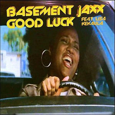 BASEMENT JAXX - Good Luck