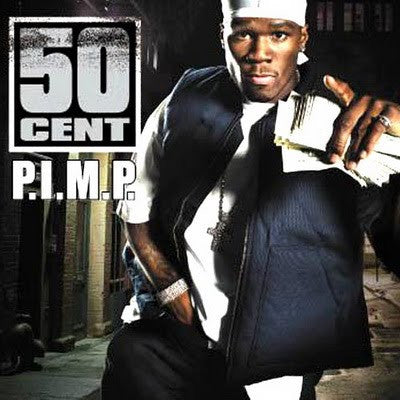 50 CENT - P.I.M.P.