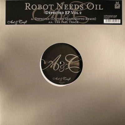 ROBOT NEEDS OIL - Defected EP Vol 2