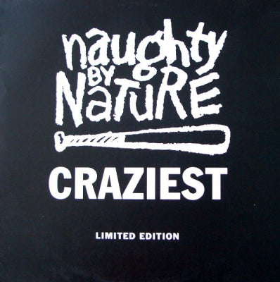 NAUGHTY BY NATURE - Craziest