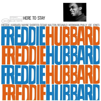 FREDDIE HUBBARD - Here To Stay