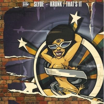 SLYDE - Krunk / That's It