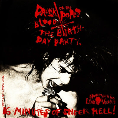 THE BIRTHDAY PARTY / LYDIA LUNCH - Drunk On The Pope's Blood / The Agony Is The Ecstacy