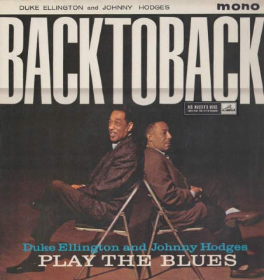 DUKE ELLINGTON AND JOHNNY HODGES - Back To Back: Duke Ellington & Johnny Hodges Play The Blues