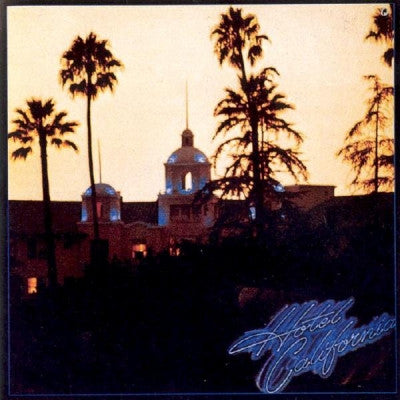 EAGLES - Hotel California