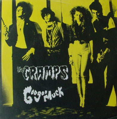 THE CRAMPS - Goo Goo Muck / She Said