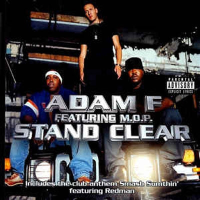 ADAM F FEATURING M.O.P. - Stand Clear