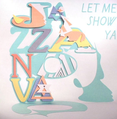 JAZZANOVA - Let Me Show Ya