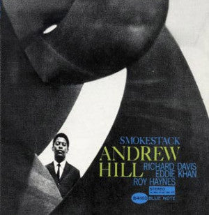 ANDREW HILL - Smoke Stack
