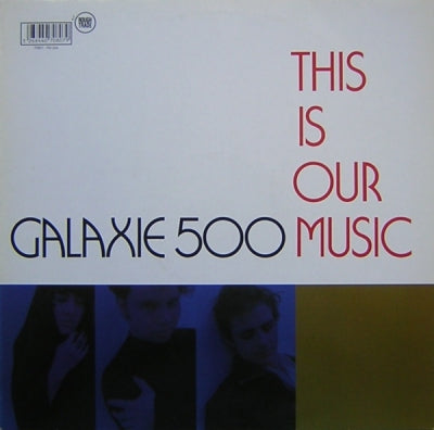 GALAXIE 500 - This Is Our Music