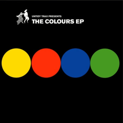 UNTIDY TRAX PRESENTS - The Colours EP