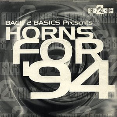 BACK 2 BASICS PRESENTS - Horns For 94