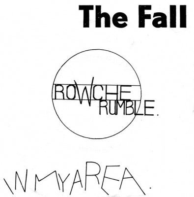 THE FALL - Rowche Rumble / In My Area