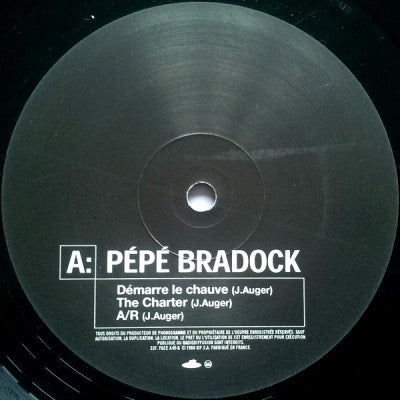 PEPE BRADOCK - Demarre Le Chauve / The Charter / A\R / Vermeille / 5500
